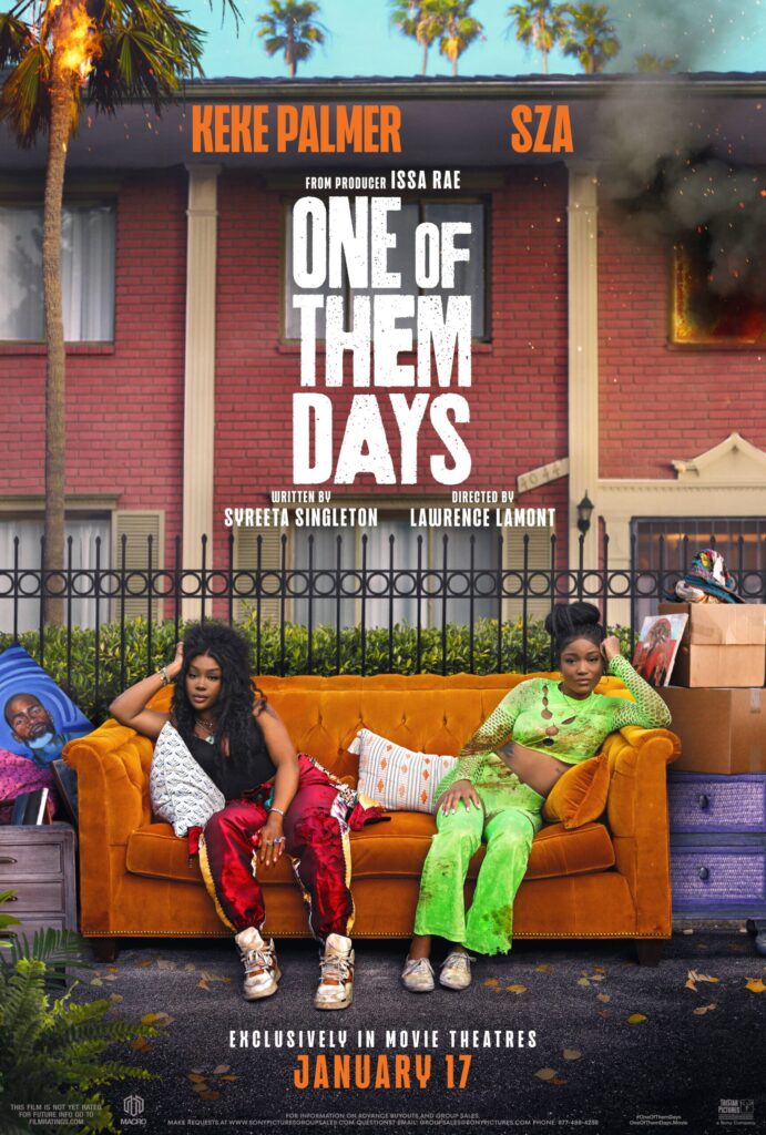 Movie poster for "One of Them Days" featuring Keke Palmer, Issa Rae, and SZA, sitting on a couch in a suburb. The poster includes vibrant colors and a release date, exclusively in movie theaters on January 24. Flames are visible in the background, adding a dramatic touch.