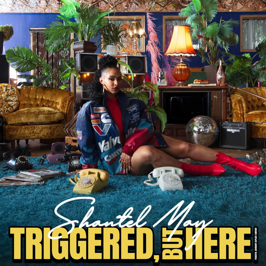 Shantel May's Triggered But Here album cover