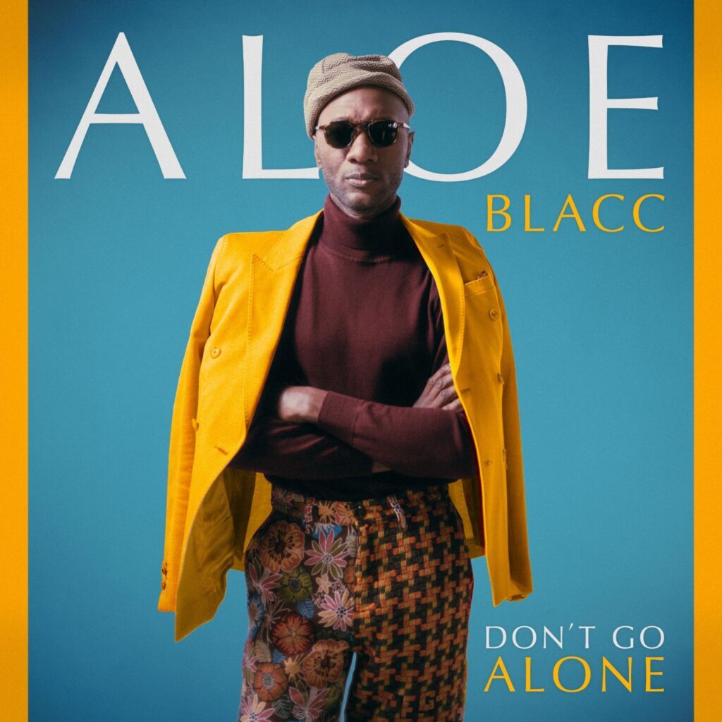 Aloe Blacc Don't Go Alone single cover