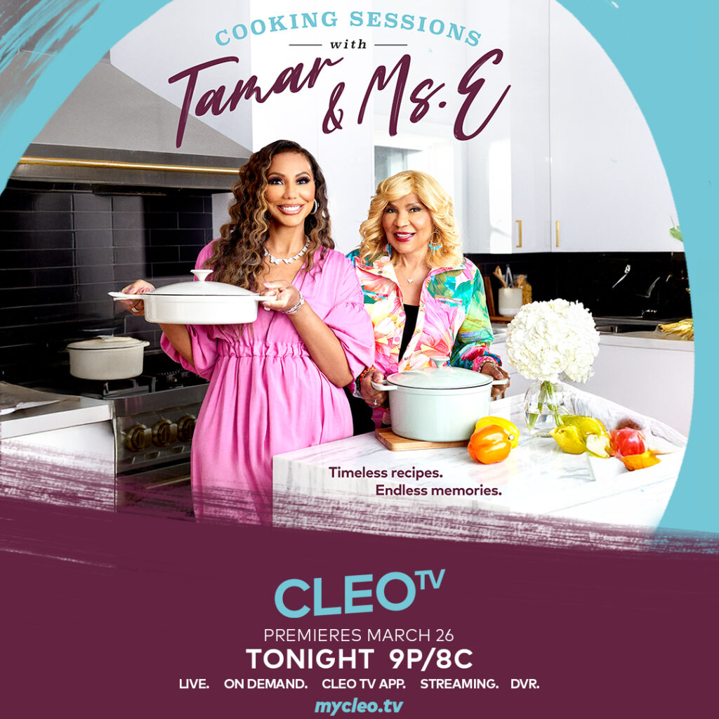 Tamar Braxton, Ms. E Braxton Announce New 'Cooking Sessions' Show, image size:1024x1024