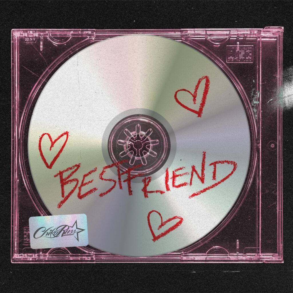 Chikoruss Bestfriend single cover