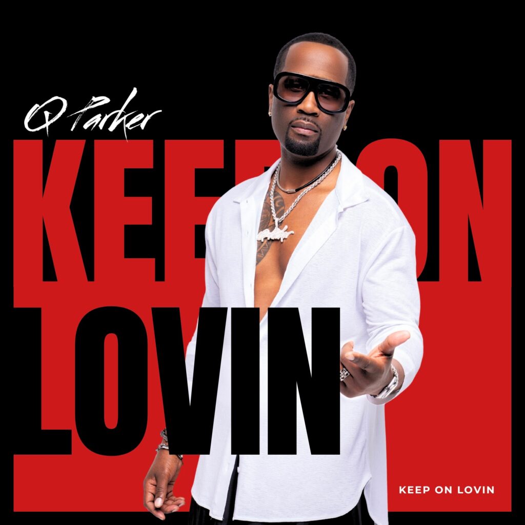 Q Parker Keep on Lovin single cover
