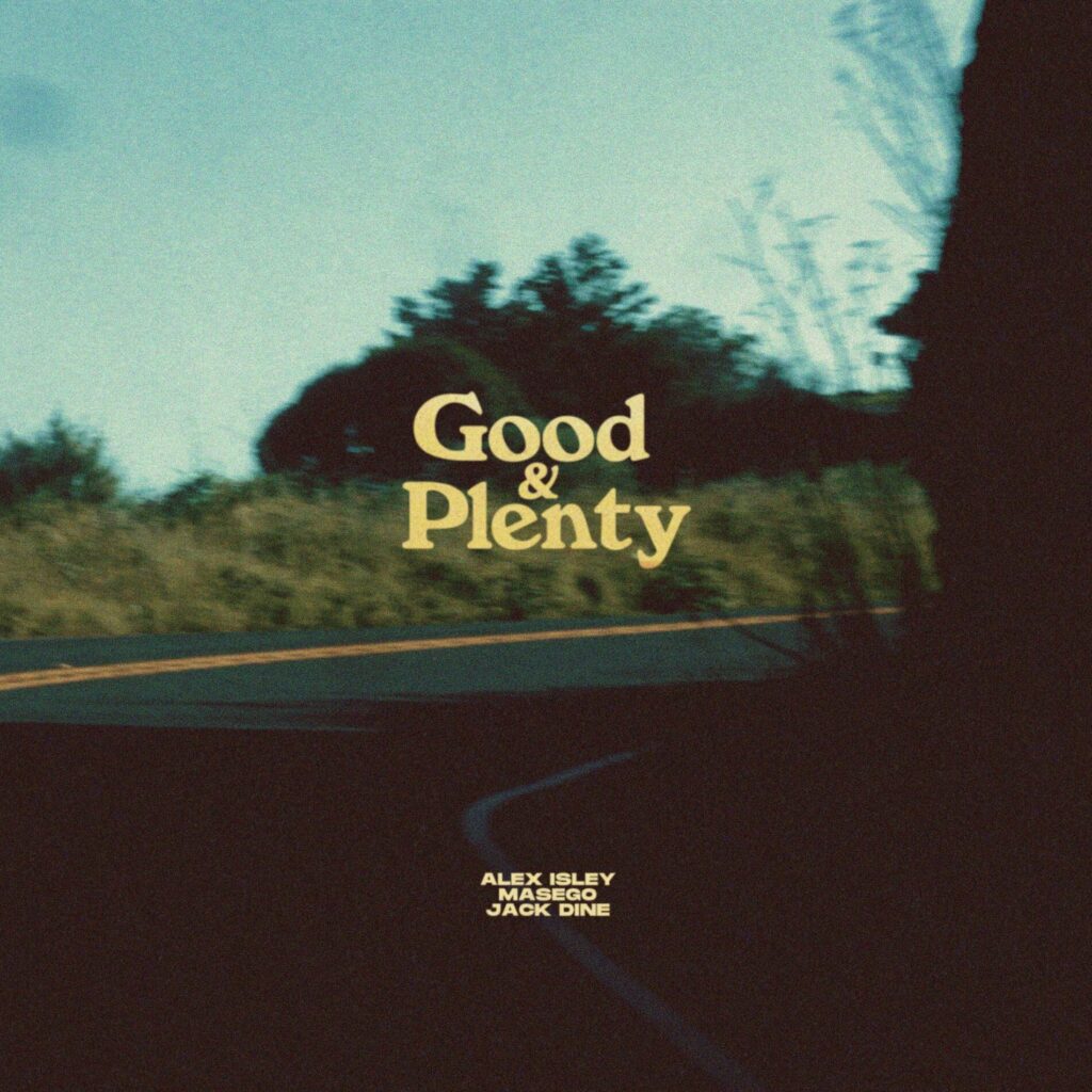 Alex Isley's Good & Plenty single cover featuring Masego and Jack Dine