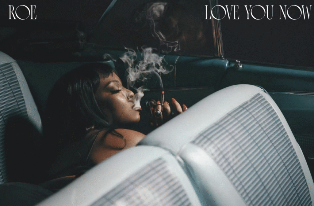 ROE's Love You Now
