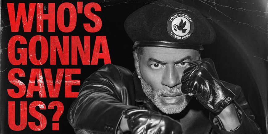 Eric Benét Seeks Answers on Protest Song ‘Who’s Gonna Save Us?’